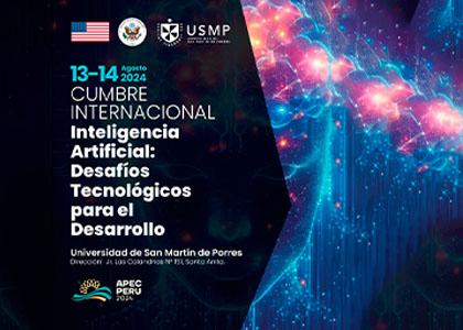 USMP realizó Cumbre Internacional “Inteligencia Artificial: Desafíos Tecnológicos para el desarrollo”